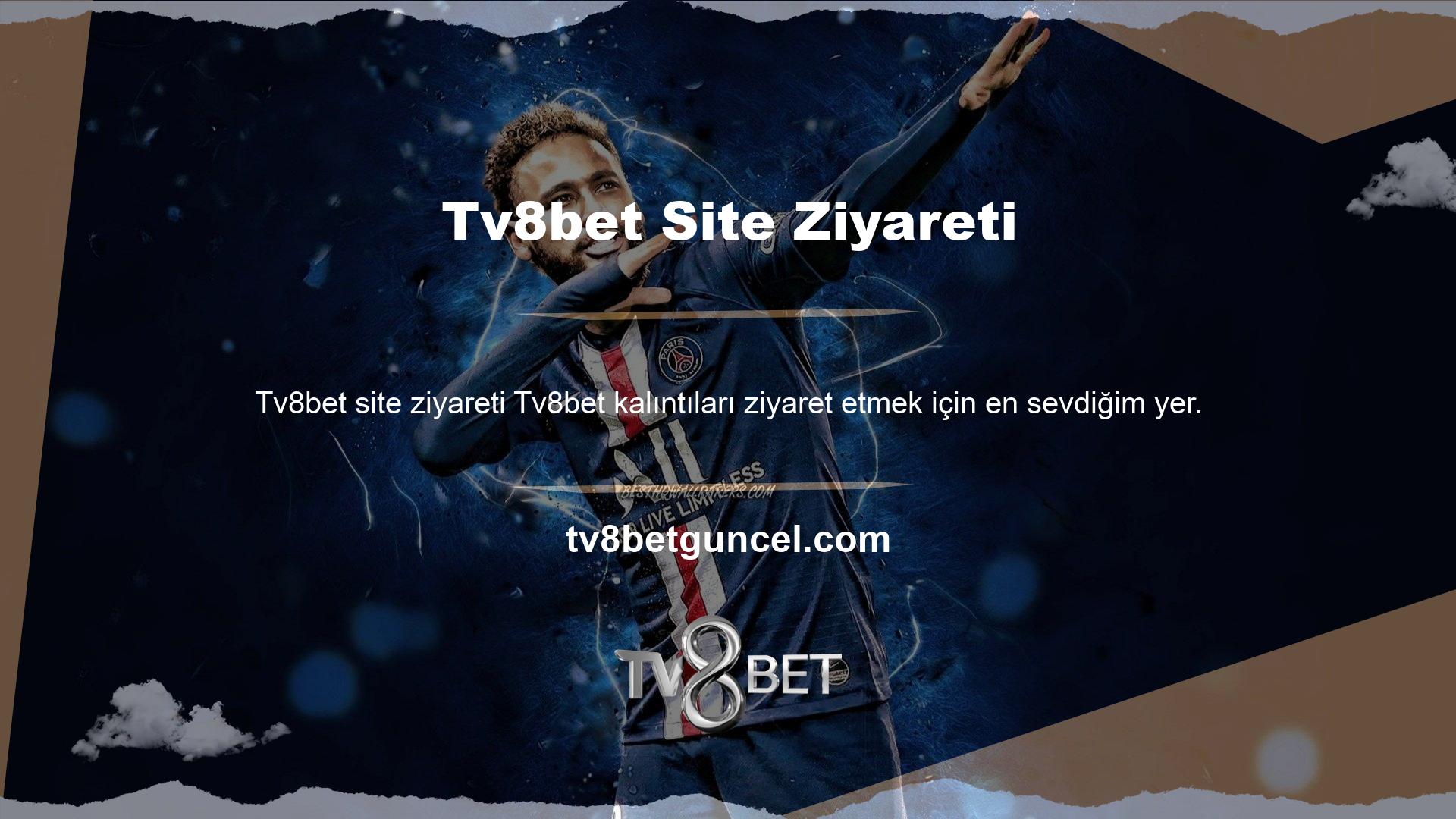 Tv8bet spora nasıl bahis oynadığını merak ediyorum